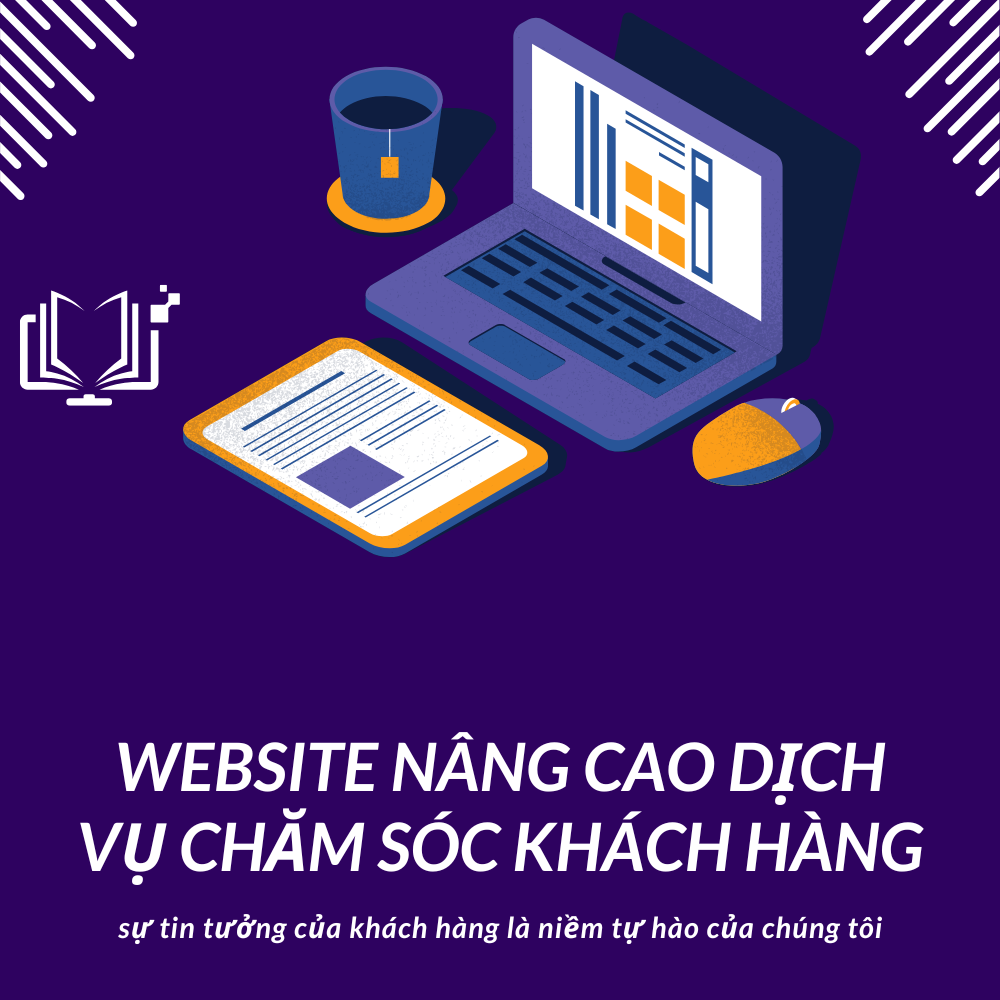 Chuyển Đổi Số Qua Website Nâng Cao Dịch Vụ Khách Hàng Và Tối Ưu Hóa Hỗ Trợ